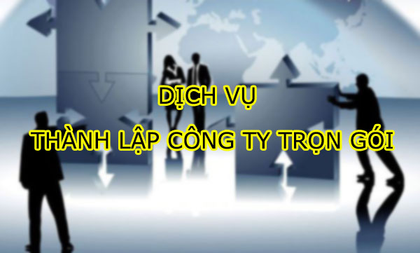 Dịch vụ thành lập công ty trọn gói tại Luật Tiền Phong