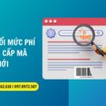 Thay đổi mức phí khi xin cấp mã vạch mới