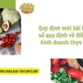 Quy định mới bãi bỏ một số quy định về điều kiện kinh doanh thực phẩm