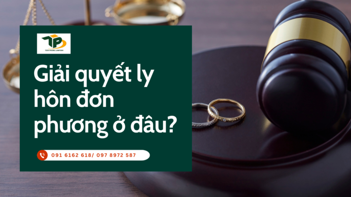 Giải quyết ly hôn đơn phương ở đâu?