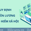 Các quy định mới nổi bật về tiền lương, lao động và bảo hiểm xã hội