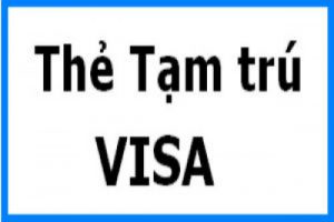 Thủ tục xin thẻ tạm trú cho vợ người lao động nước ngoài tại Việt Nam