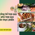 Phân biệt công bố hợp quy và công bố phù hợp với quy định an toàn thực phẩm