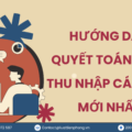 Hướng dẫn quyết toán thuế thu nhập cá nhân