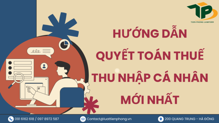 Hướng dẫn quyết toán thuế thu nhập cá nhân