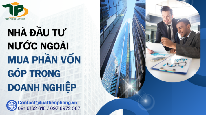 Nhà đầu tư nước ngoài mua phần vốn góp trong doanh nghiệp