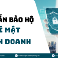 Tư vấn bảo hộ bí mật kinh doanh