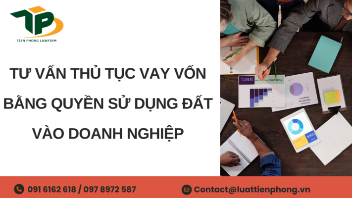 Tư vấn góp vốn bằng quyền sử dụng đất vào doanh nghiệp