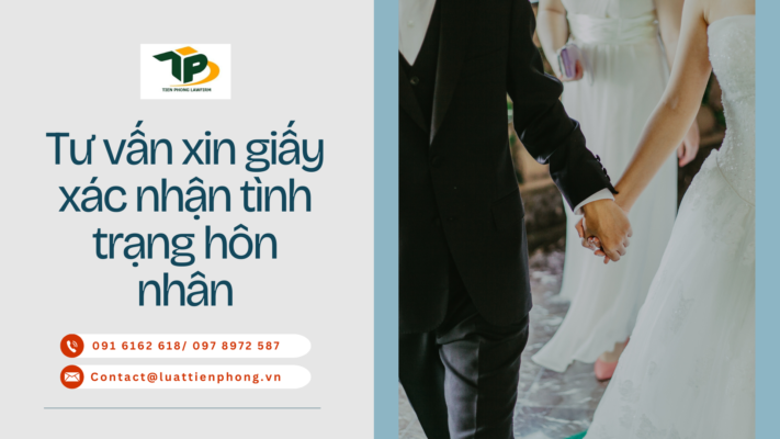 Tư vấn xin giấy xác nhận tình trạng hôn nhân