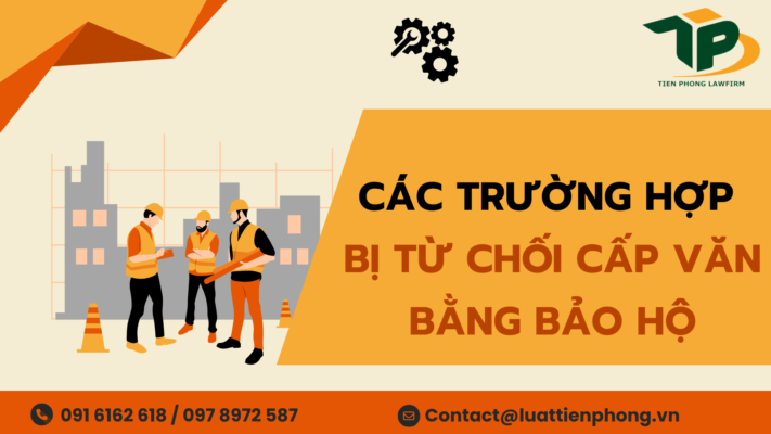 Các trường hợp bị từ chối cấp văn bằng bảo hộ