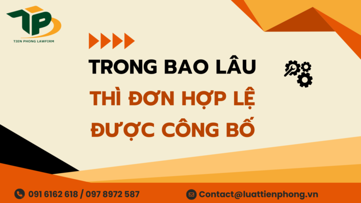 Trong bao lâu thì đơn hợp lệ được công bố?