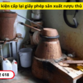 Quy định về sản xuất rượu thủ công (cấp lại GP)