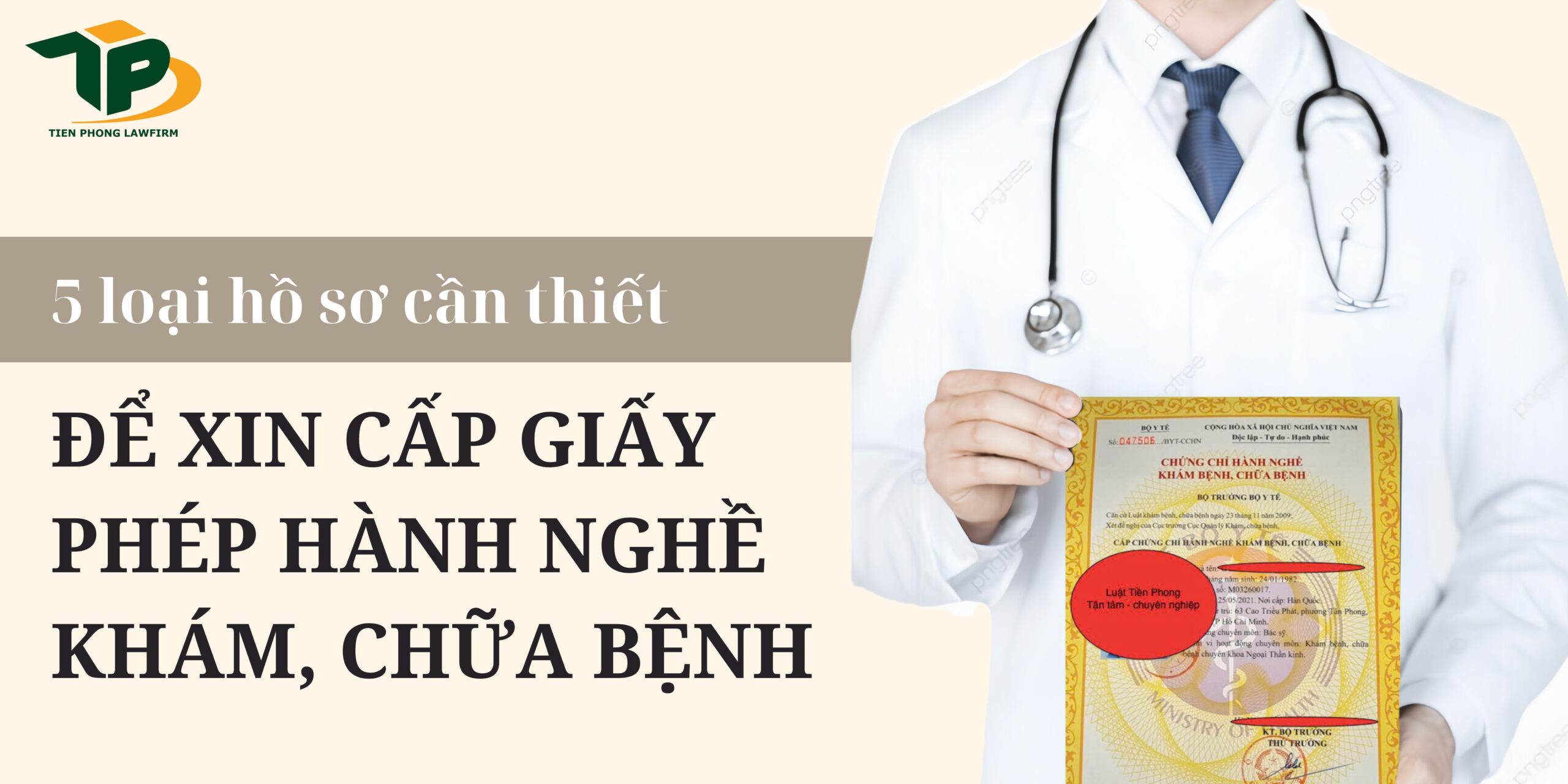 5 loại hồ sơ cần thiết để xin cấp chứng chỉ hành nghề khám, chữa bệnh