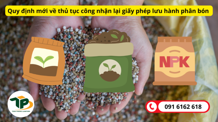 Tư vấn quy định mới về thủ tục công nhận lại giấy phép lưu hành phân bón 2025