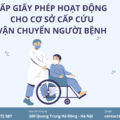 Cấp giấy phép hoạt động cho cơ sở cấp cứu, vận chuyển người bệnh