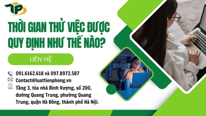 Thời gian thử việc được quy định như thế nào?