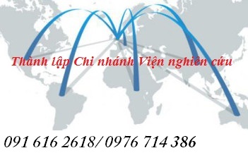 Thành lập văn phòng đại diện, chi nhánh của viện nghiên cứu tại Việt Nam
