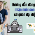 Đăng ký việc nhận nuôi con nuôi tại cơ quan đại diện ngoại giao