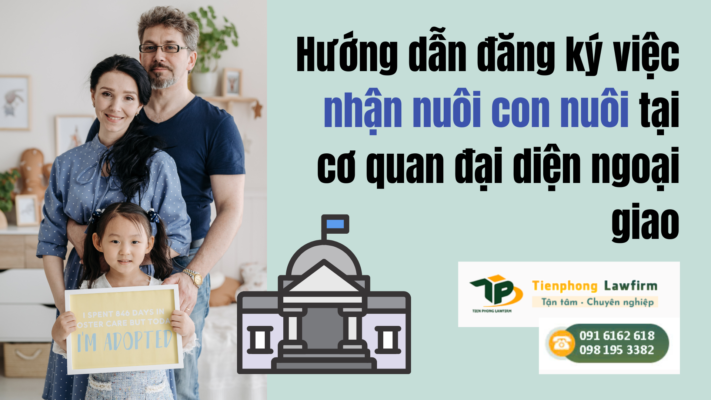 Đăng ký việc nhận nuôi con nuôi tại cơ quan đại diện ngoại giao