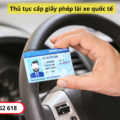 Thủ tục cấp giấy phép lái xe quốc tế