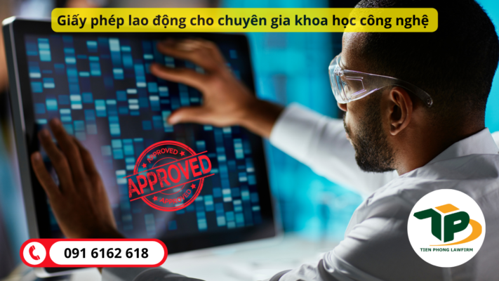 Thủ tục cấp giấy phép lao động cho chuyên gia khoa học công nghệ làm việc tại Việt Nam