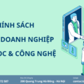 Những chính sách ưu đãi, hỗ trợ doanh nghiệp khoa học và công nghệ