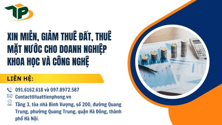 Xin miễn, giảm tiền thuê đất, thuê mặt nước cho doanh nghiệp khoa học và công nghệ