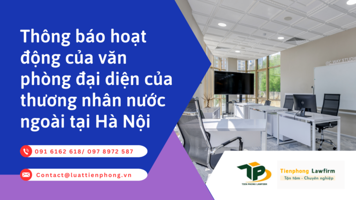 Thông báo hoạt động của văn phòng đại diện của thương nhân nước ngoài tại Hà Nội