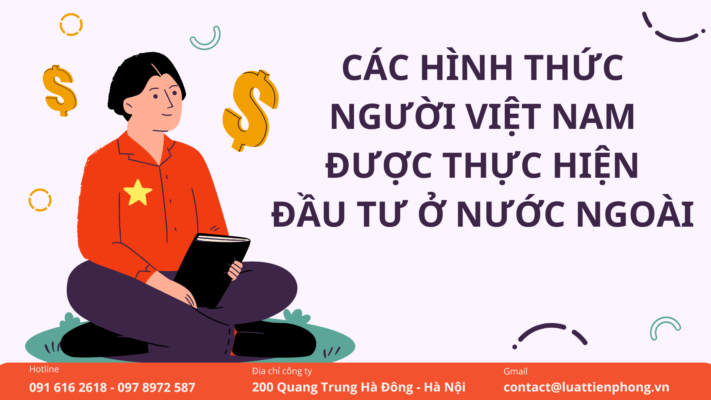 Các hình thức người Việt Nam được thực hiện đầu tư ở nước ngoài