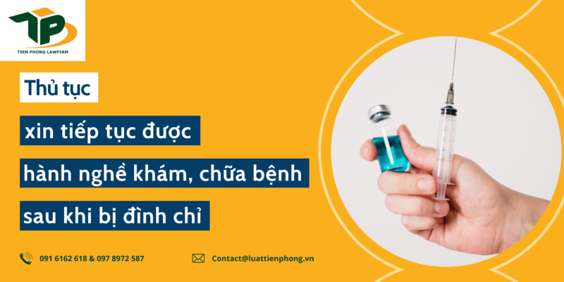 Thủ tục xin tiếp tục được hành nghề khám, chữa bệnh sau khi bị đình chỉ