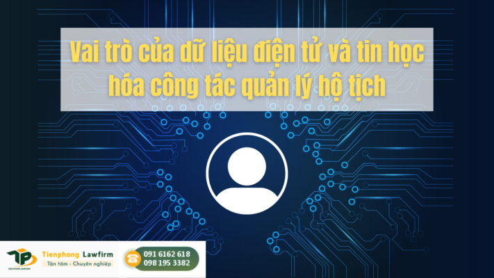 Vai trò của dữ liệu điện tử và tin học hóa công tác quản lý hộ tịch