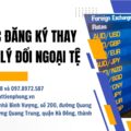 Thủ tục đăng ký thay đổi đại lý đổi ngoại tệ