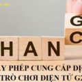 Thay đổi thông tin trên giấy phép cung cấp dịch vụ trò chơi điện tử G2 như thế nào?