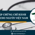 Điều kiện cấp chứng chỉ hành nghề dược cho người Việt Nam