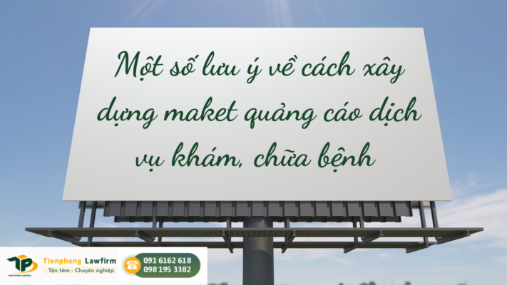 Một số lưu ý về cách xây dựng maket quảng cáo dịch vụ khám, chữa bệnh