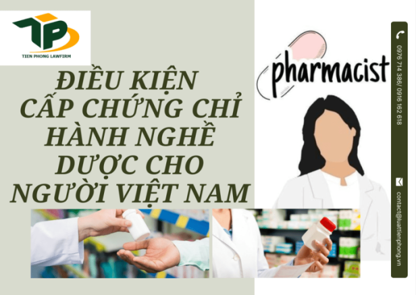 Điều kiện cấp chứng chỉ hành nghề dược cho người Việt Nam