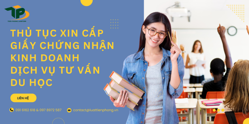 Thủ tục xin cấp GCN kinh doanh dịch vụ tư vấn du học