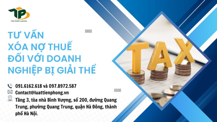 Tư vấn xóa nợ thuế đối với doanh nghiệp bị giải thể