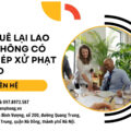 Cho thuê lại lao động không có giấy phép xử phạt thế nào