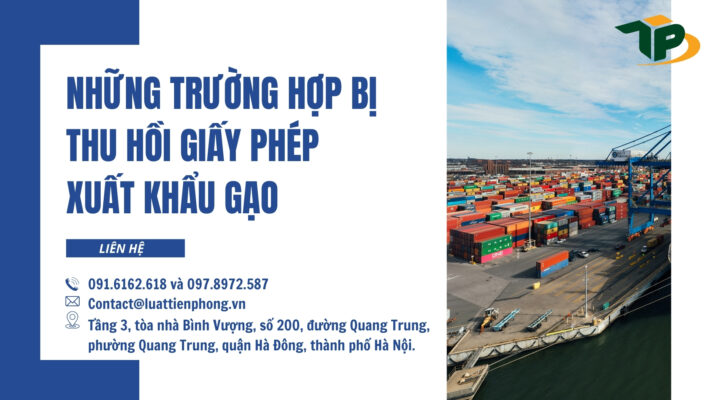 Những trường hợp bị thu hồi giấy phép suất khẩu gạo