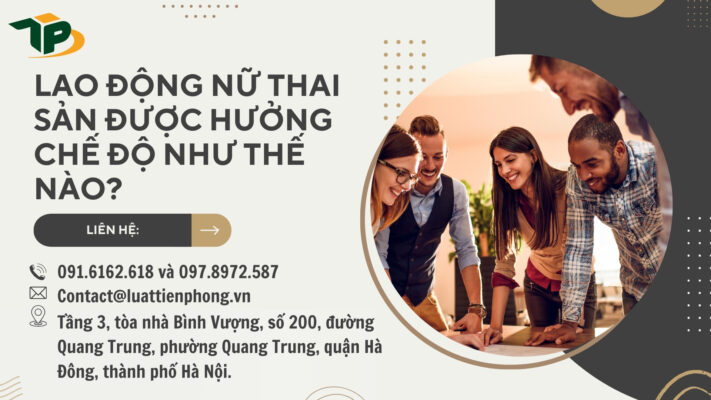 Lao động nữ thai sản được hưởng chế độ như thế nào