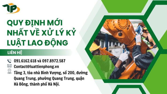 Quy định mới nhất về xử lý kỷ luật lao động