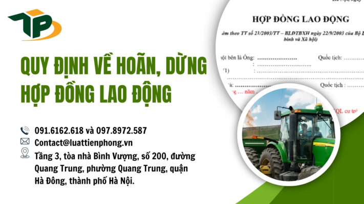 Quy định về hoãn, dừng hợp đồng lao động