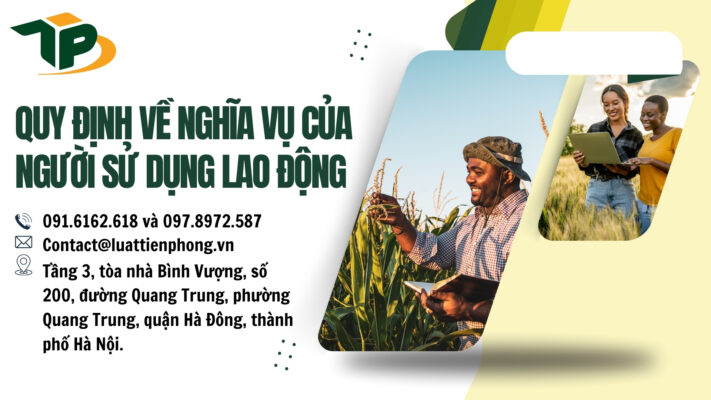 Quy định về nghĩa vụ của người sử dụng lao động