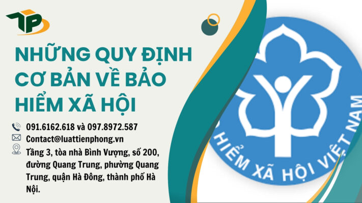 Những quy định cơ bản về bảo hiểm xã hội