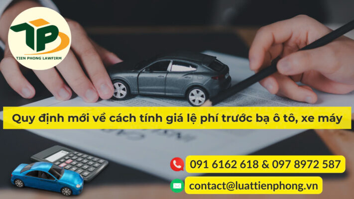 Quy định mới về cách tính giá lệ phí trước bạ đối với ô tô, xe máy