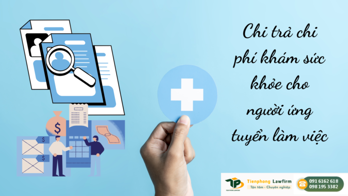 Chi trả chi phí khám sức khỏe cho người ứng tuyển làm việc