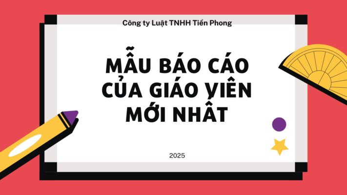 Mẫu báo cáo của giáo viên mới nhất